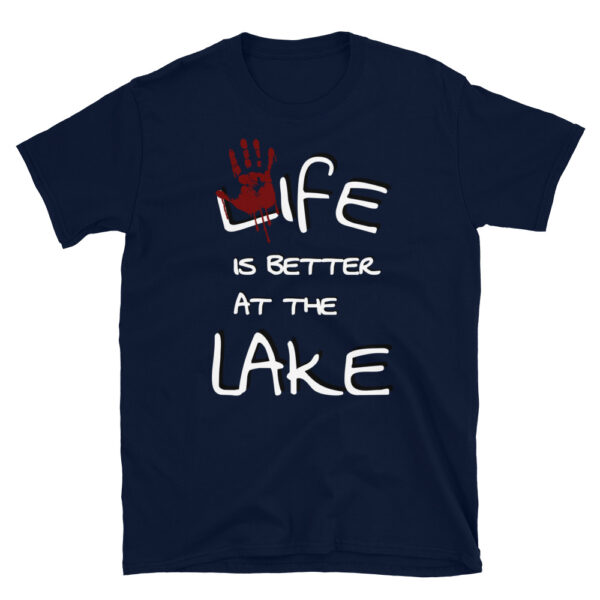 Life is Better at the Lake T-Shirt (Unisex) - Image 3